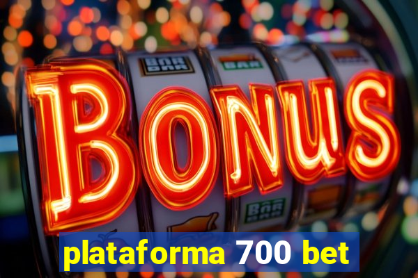 plataforma 700 bet